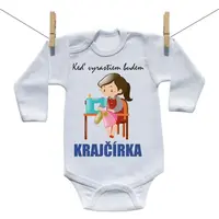 Boodyy Body s dlhým rukávom Keď vyrastiem budem krajčírka 62 (2-4 mesiace)