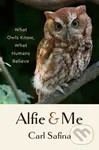 Alfie and Me (What Owls Know, What Humans Believe) - kniha z kategorie Zdraví a životní styl