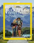National Geographic Bucket List Family Travel (Share the World With Your Kids on 50 Adventures of a Lifetime) - kniha z kategorie Zdraví a životní…