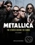 Metallica (The Stories Behind the Songs) - Chris Ingham - kniha z kategorie Hudba