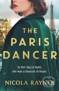 The Paris Dancer - Nicola Rayner - kniha z kategorie Romantická