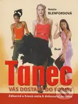 Tanec vás dostane do formy (Zábavná a hravá cesta k dokonalej postave) - Natalie Blenfordová