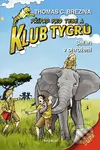 Safari v ohrožení (Případ pro Tebe a Klub Tygrů) - Thomas C. Brezina - kniha z kategorie Beletrie pro děti