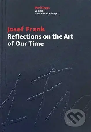 Reflections on the Art of Our Time - Josef Frank