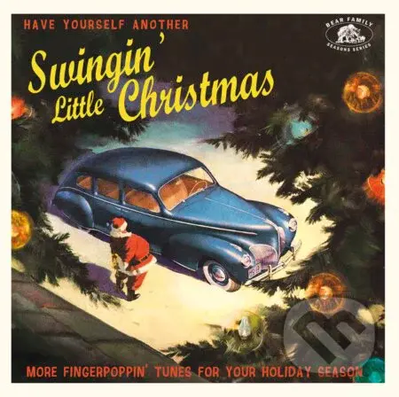 Have Yourself Another Swingin’ Little Christmas - Various