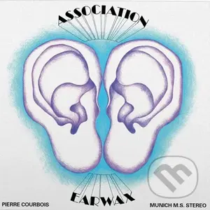 Association P.C.: Earwax LP - Association P.C.