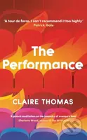 The Performance - Claire Thomas - kniha z kategorie Společenská beletrie