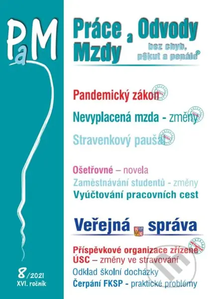 Práce a mzdy 8/2021 (Veřejná správa – Příspěvková organizace zřízená ÚSC, Čerpání FKSP)