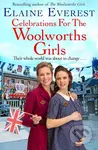 Celebrations for the Woolworths Girls (A bestselling, heartwarming story about friendship and hope) - kniha z kategorie Romantika