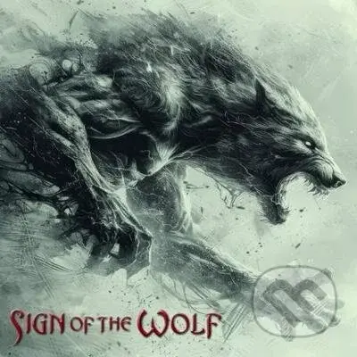 Sign Of The Wolf: Sign Of The Wolf - Sign Of The Wolf