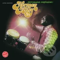 Herman Kelly & Life: Percussion Explosion!  LP - Herman Kelly & Life