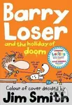 Barry Loser and the Holiday of Doom - Jim Smith