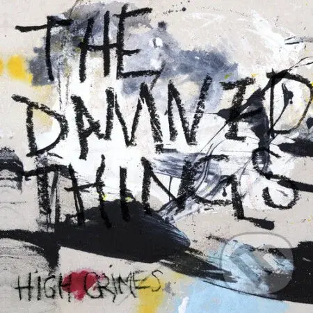 The Damned Things:  High Crimes - The Damned Things