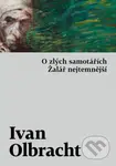 O zlých samotářích / Žalář nejtemnější - Ivan Olbracht - kniha z kategorie Beletrie
