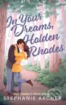 In Your Dreams, Holden Rhodes - Stephanie Archer - kniha z kategorie Romantická