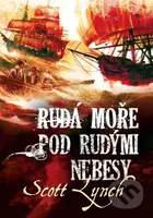 Rudá moře pod rudými nebesy - Scott Lynch - kniha z kategorie Sci-fi a fantasy