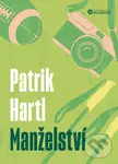 Manželství - Patrik Hartl