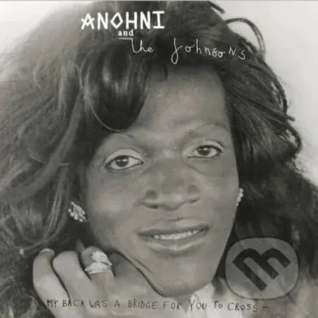 Anohni And The Johnsons: My Back Was A Bridge For You To Cross (White) LP
