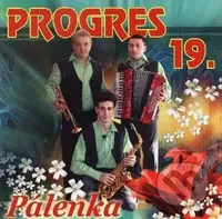 Progres 19: Pálenka - Progres