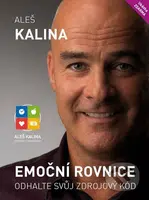 Emoční rovnice (Odhalte svůj zdrojový kód) - Aleš Kalina - kniha z kategorie Psychologie