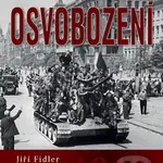 Osvobození 1945 (Ottova encyklopedie) - Jiří Fidler - kniha z kategorie Historie