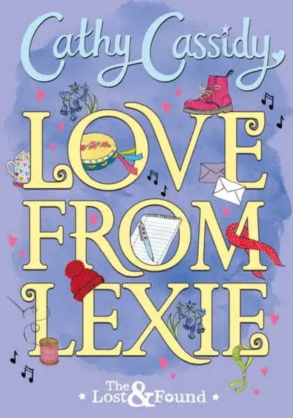 Love from Lexie (The Lost and Found) - Cathy Cassidy