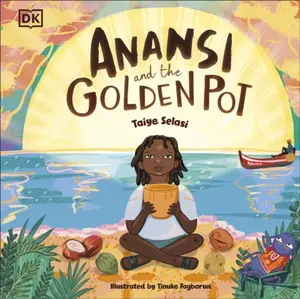 Anansi and the Golden Pot - Taiye Selasi