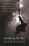 Gorillas in the Mist - Fossey Dian
