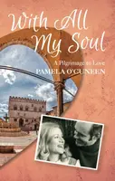 With All My Soul - Pamela O'Cuneen