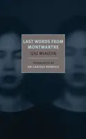 Last Words From Montmartre - Qiu Miaojin