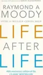 Life After Life - Dr Raymond Moody