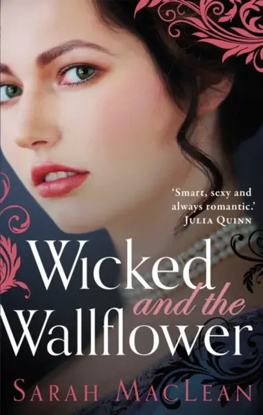 Wicked and the Wallflower - Sarah MacLeanová