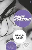Midnight All Day - Hanif Kureishi - kniha z kategorie Společenská beletrie
