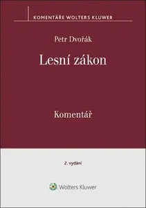 Lesní zákon Komentář - Petr Dvořák