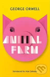 Animal Farm (New Edition of Orwell's Brilliant Political Satire)