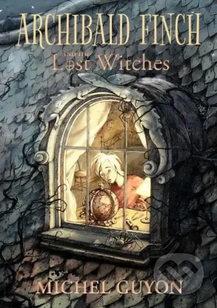 Archibald Finch and the Lost Witches - Michel Guyon - kniha z kategorie Pro děti