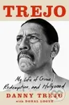 Trejo (My Life of Crime, Redemption and Hollywood) - kniha z kategorie Životopisy, reportáže a myšlenky