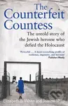 Counterfeit Countess, The (The untold story of the Jewish heroine who defied the Holocaust) - kniha z kategorie Historie