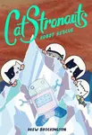 CatStronauts: Robot Rescue - Brockington Drew