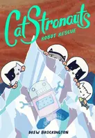 CatStronauts: Robot Rescue - Brockington Drew