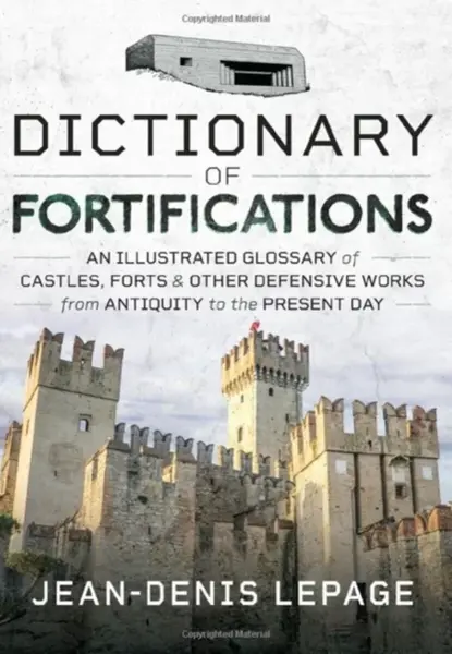 Dictionary of Fortifications - Lepage Jean-Denis