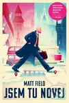 Jsem tu novej - Matt Field - kniha z kategorie Autobiografie