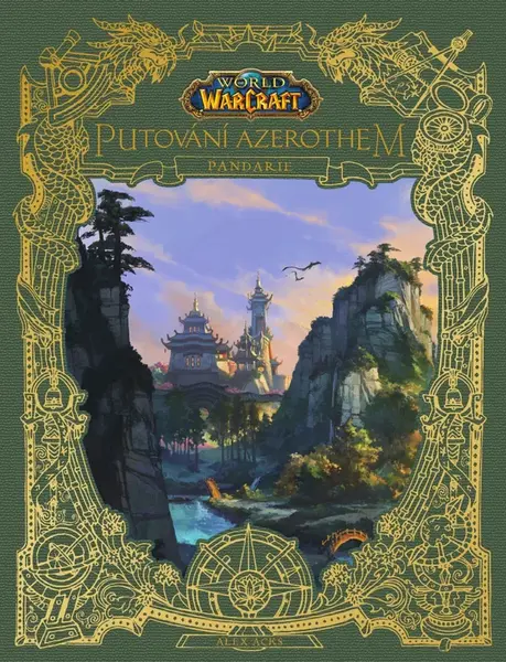 World of Warcraft: Putování Azerothem - Pandarie - Alex Acks