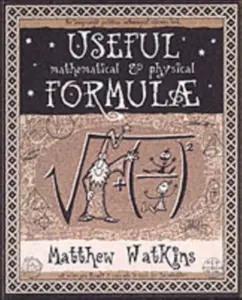 Useful Math & Physical Formulae - M Watkins