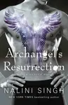 Archangel's Resurrection - Nalini Singhová