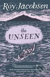 The Unseen (SHORTLISTED FOR THE MAN BOOKER INTERNATIONAL PRIZE 2017) - kniha z kategorie Společenská beletrie