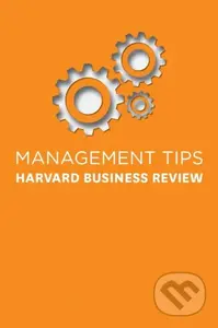 Management Tips (From Harvard Business Review) - Harvard Business Review - kniha z kategorie Byznys a management