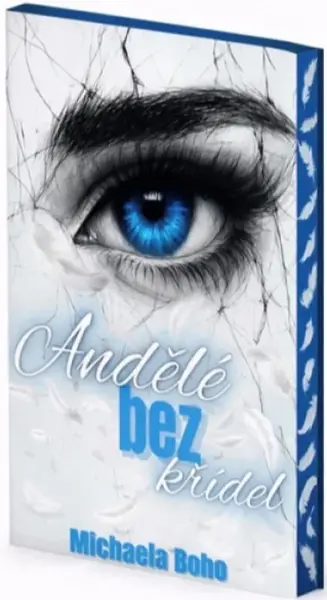 Andělé bez křídel - Michaela Boho