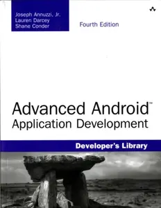 Advanced Android Application Development - Joseph Annuzzi, Shane Conder, Lauren Darcey