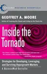 Inside the Tornado - Geoffrey A. Moore